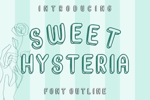 Sweet Hysteria: The Playful Font for Modern Design